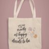Happiness by Choice Tote